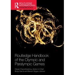 Routledge Handbook of the Olympic and Paralympic Games