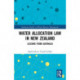 Water Allocation Law in New Zealand: Lessons from Australia