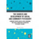The Sources and Development of Social and Community Psychiatry: Community Mental Health, Erich Lindemann, and Social Conscience in American Psychiatry, Volume 1