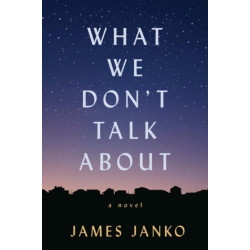 What We Don't Talk About