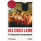 Delicious lamb: 87 recipes with accompaniments