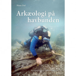 Arkæologi på havbunden: Historien om udgravningen af en stenalderboplads i Tybrind Vig