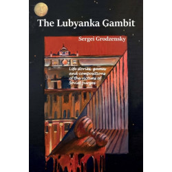 The Lubyanka Gambit