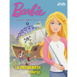 Barbie - Le Club des sœurs détectives 2 - La Promenade hantée