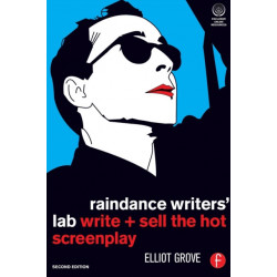 Raindance Writers' Lab: Write + Sell the Hot Screenplay