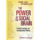 The Power of the Social Brain: Teaching, Learning and Interdependent Thinking