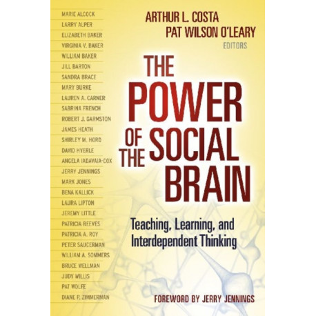 The Power of the Social Brain: Teaching, Learning and Interdependent Thinking