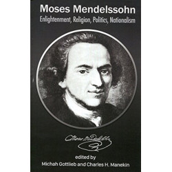 Moses Mendelssohn: Enlightenment, Religion, Politics, Nationalism
