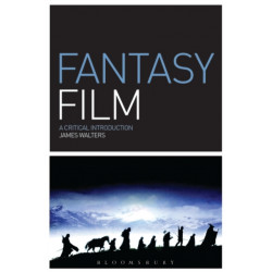 Fantasy Film: A Critical Introduction