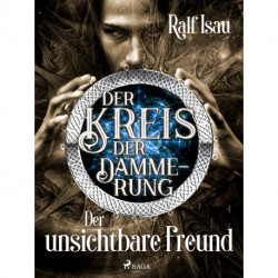 Der Kreis der Dämmerung – Teil 4: Der unsichtbare Freund