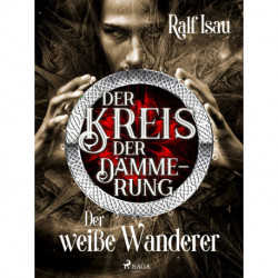 Der Kreis der Dämmerung – Teil 3: Der weiße Wanderer