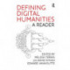 Defining Digital Humanities: A Reader