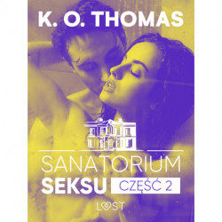 Sanatorium Seksu 2: Marta, THELMA i louise – seria erotyczna