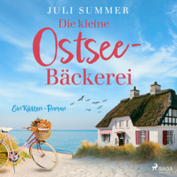 Die kleine Ostsee–Bäckerei: Ein Küsten–Roman