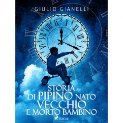 Storia di Pipino nato vecchio e morto bambino