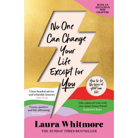 No One Can Change Your Life Except For You: The Sunday Times bestseller now with an exclusive new chapter