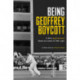 Being Geoffrey Boycott