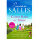 Come Rain Or Shine: a poignant and unforgettable story of close female friendship set amongst the Malvern Hills by bestselling author Susan Sallis