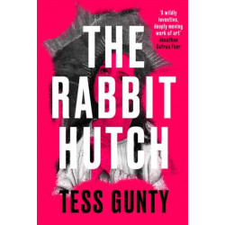 The Rabbit Hutch: THE MULTI AWARD-WINNING NY TIMES BESTSELLER