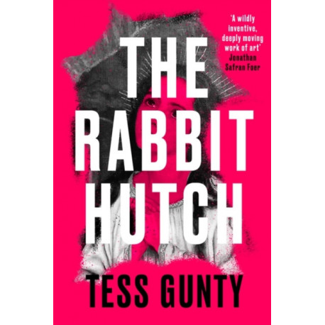 The Rabbit Hutch: THE MULTI AWARD-WINNING NY TIMES BESTSELLER