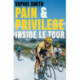 Pain and Privilege: Inside Le Tour