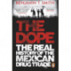 The Dope: The Real History of the Mexican Drug Trade