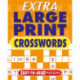 Extra Large Print Crosswords: Easy to Read Puzzles