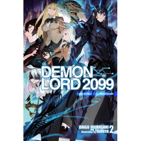 Demon Lord 2099, Vol. 2 (light novel)
