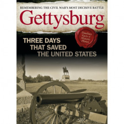 Gettysburg: Three Days That Saved the United States