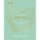 The Essential Book of Angels: Meet Your Heavenly Guardians