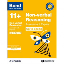 Bond 11+ Non-verbal Reasoning Up to Speed Assessment Papers with Answer Support 9-10 Years (for GL Assessment & other 11 plus exams)