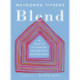 Blend: The Secret to Co-Parenting and Creating a Balanced Family