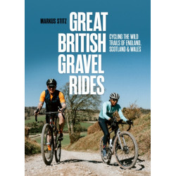 Great British Gravel Rides: Cycling the wild trails of England, Scotland & Wales