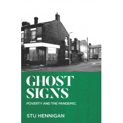 Ghost Signs: Poverty and the Pandemic