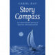 Story Compass: An unprecedented journey of discovery with myth and life