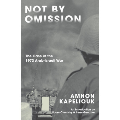 Not by Omission: The Case of the 1973 Arab-Israeli War