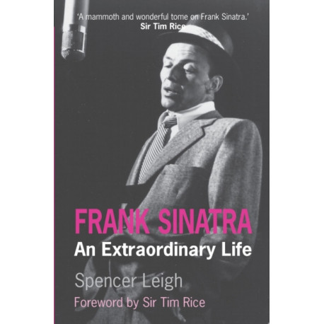 Frank Sinatra: An Extraordinary Life
