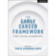 The The Early Career Framework: Origins, outcomes and opportunities