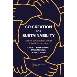 Co-Creation for Sustainability: The UN SDGs and the Power of Local Partnerships