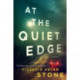 At the Quiet Edge: A Novel