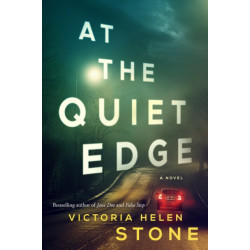 At the Quiet Edge: A Novel