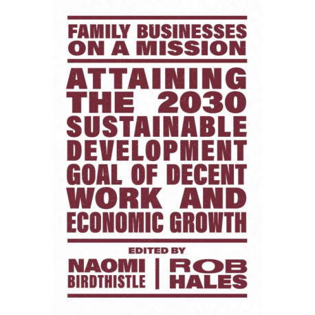 Attaining the 2030 Sustainable Development Goal of Decent Work and Economic Growth