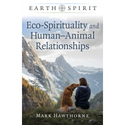 Earth Spirit: Eco-Spirituality and Human–Animal Relationships