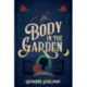 The Body in the Garden: A Lily Adler Mystery