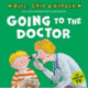 Going to the Doctor (First Experiences with Biff, Chip & Kipper)