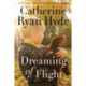 Dreaming of Flight: A Novel