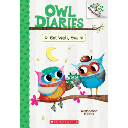 Get Well, Eva: A Branches Book (Owl Diaries -16)