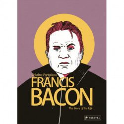 Francis Bacon Graphic Novel: The Story of His Life