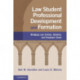 Law Student Professional Development and Formation: Bridging Law School, Student, and Employer Goals