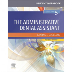 Student Workbook for The Administrative Dental Assistant - Revised Reprint